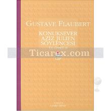 Konuksever Aziz Julien Söylencesi | (Cep Boy) | Gustave Flaubert