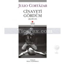 Cinayeti Gördüm | Julio Cortazar