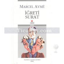 İğreti Surat | Marcel Aymé