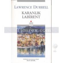 Karanlık Labirent | Lawrence Durrell