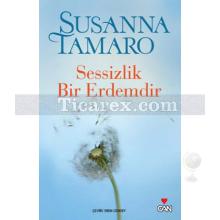 Sessizlik Bir Erdemdir | Susanna Tamaro