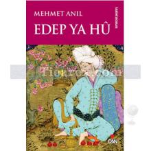 Edep Ya Hu | Mehmet Anıl