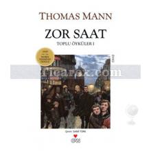 Zor Saat | Thomas Mann