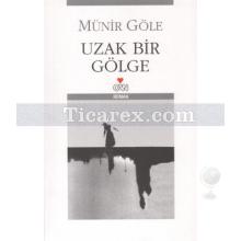 uzak_bir_golge