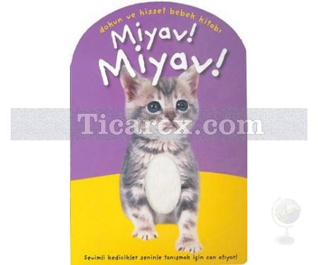Miyav Miyav | Dokun ve Hisset Bebek Kitabı | Kolektif - Resim 1