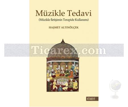 Müzikle Tedavi | Müzikle İletişimin Terapide Kullanımı | Haşmet Altınölçek - Resim 1