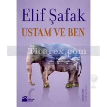 Ustam ve Ben | Elif Şafak