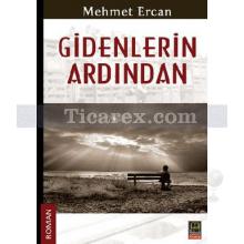 Gidenlerin Ardından | Mehmet Ercan