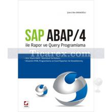 SAP ABAP/4 ile Rapor ve Query Programlama | Şükrü İlker Bırakoğlu