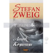 Amok Koşucusu | Stefan Zweig