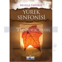 Yürek Senfonisi | Mualla Yassıbaş