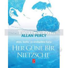Her Güne Bir Nietzsche | Allan Percy