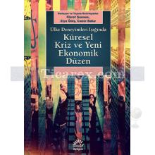 Küresel Kriz ve Yeni Ekonomik Düzen | Fikret Şenses