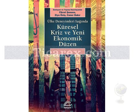 Küresel Kriz ve Yeni Ekonomik Düzen | Fikret Şenses - Resim 1