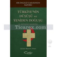 Türkiye'nin Düşüşü ve Yeniden Doğuşu | H. Anthony Salmone