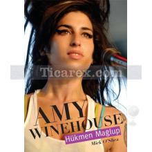 Amy Winehouse | Hükmen Mağlup | Mick O'Shea