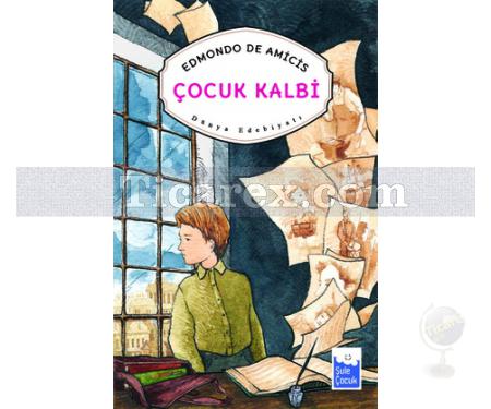 Çocuk Kalbi | Edmondo De Amicis - Resim 1