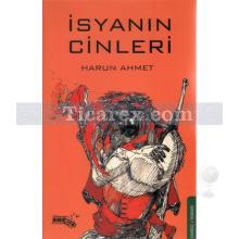 İsyanın Cinleri | Harun Ahmet