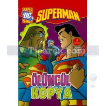 Superman - Ölümcül Kopya | David Seidman