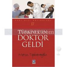Türkiye'den Doktor Geldi | Metin Toprakoğlu