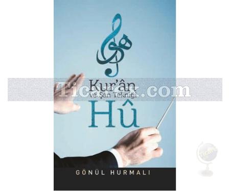 Kur'an ve Şan Tekniği Hü | Gönül Hurmalı - Resim 1