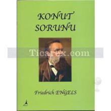 Konut Sorunu | Friedrich Engels