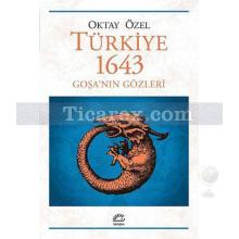 Türkiye 1643 | Goşa'nın Gözleri | Oktay Özel