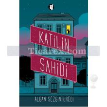 Katilin Şahidi | Algan Sezgintüredi