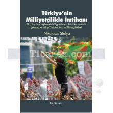 Türkiye'nin Milliyetçilikle İmtihanı | Nikolaos Stelya