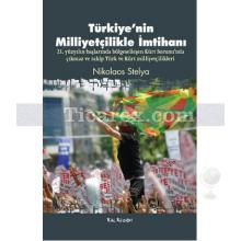 Türkiye'nin Milliyetçilikle İmtihanı | Nikolaos Stelya