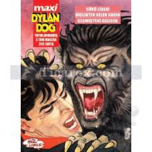 Maxi Dylan Dog Sayı: 6 - Sürü Lideri - Hiçlikten Gelen Kadın - Geçmişteki Gelecek | Kolektif