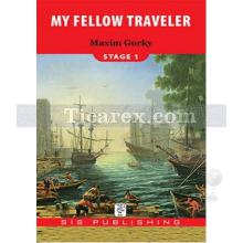 My Fellow Traveler (Stage 1) | Maxim Gorky
