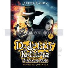 Dedektif Kurukafa - Dünyanın Sonu | ( Ciltli ) | Derek Landy