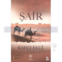 Şair | Rafet Elçi