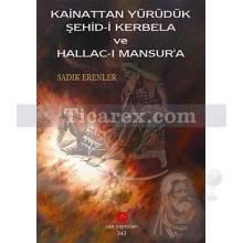 kainattan_yuruduk_sehid-i_kerbela_ve_hallac-i_mansur_a