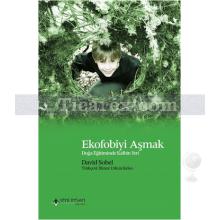 Ekofobiyi Aşmak | David Sobel