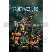 Trol Avcıları - Kaybolan Gökyüzü | Michael Dahl