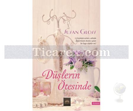 Düşlerin Ötesinde | Susan Gloss - Resim 1