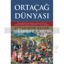 Ortaçağ Dünyası | Susan Wise Bauer