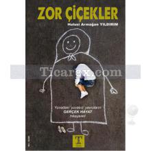 Zor Çiçekler | Hulusi Armağan Yıldırım