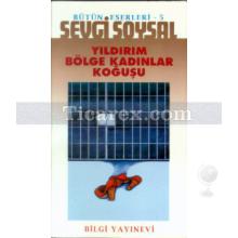 Yıldırım Bölge Kadınlar Koğuşu | Sevgi Soysal