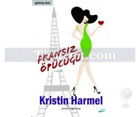 Fransız Öpücüğü | Kristin Harmel - Resim 1
