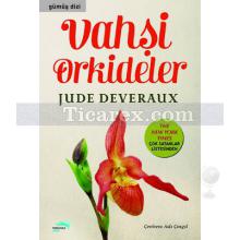 Vahşi Orkideler | Jude Deveraux