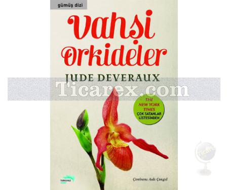 Vahşi Orkideler | Jude Deveraux - Resim 1