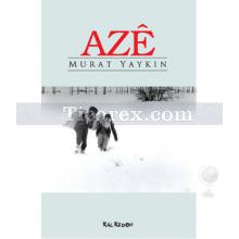 Aze | Murat Yaykın