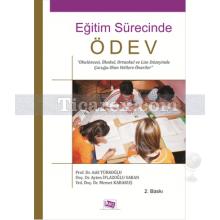 Eğitim Sürecinde Ödev | Adil Türkoğlu, Ayten İflazoğlu, Mehmet Karakuş