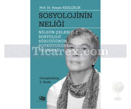 Sosyolojinin Neliği | Sezgin Kızılçelik - Resim 1