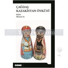 Çağdaş Kazakistan Öyküsü | Hüseyin Su