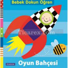 Bebek Dokun Öğren - Oyun Bahçesi | Kolektif