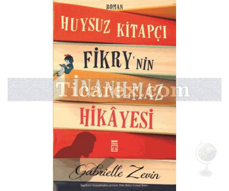 Huysuz Kitapçı Fikry'nin İnanılmaz Hikayesi | Gabrielle Zevin - Resim 1